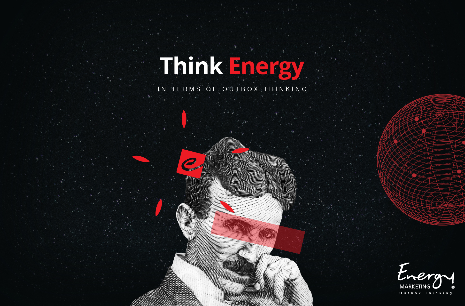 Think in terms of Energy